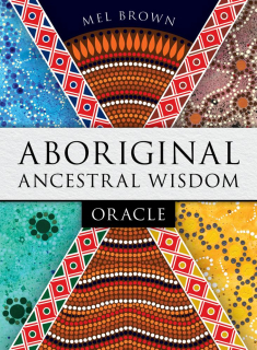 Aboriginal Ancestral Wisdom Oracle Cardsrds